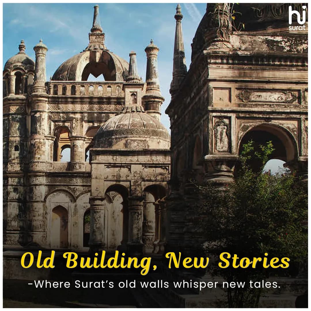 Surat: Old Buildings, Stories